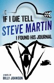 If I Die Tell Steve Martin I Found His Journal (eBook, ePUB)