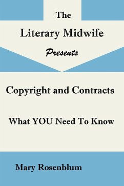 Rights and Contracts; What YOU Need to Know About Copyright, Rights, ISBNs, and Contracts (eBook, ePUB) - Rosenblum, Mary