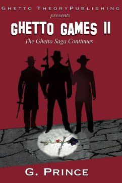 Cover GHETTO GAMES II &quote;The Ghetto Saga Continues&quote; (eBook, ePUB)
