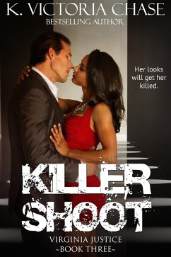 Killer Shoot (Virginia Justice Book Three) (eBook, ePUB) - Chase, K. Victoria