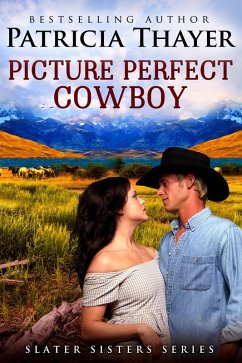 Picture Perfect Cowboy (eBook, ePUB) - Thayer-Wright, Patricia