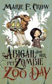Abigail and Her Pet Zombie: Zoo Day, An Illustrated Children's Beginner Reader Perfect For Bedtime Story (Book 2) (eBook, ePUB)