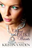 What the Duke Wants (eBook, ePUB)