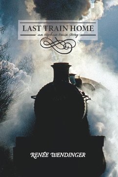 Cover Last Train Home: An Orphan Train Story (eBook, ePUB)