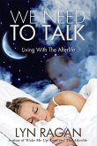We Need To Talk: Living With The Afterlife (eBook, ePUB)