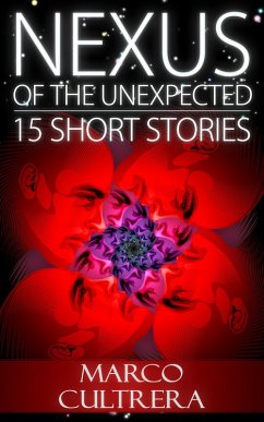 Cover Nexus of the Unexpected: 15 Short Stories (eBook, ePUB)
