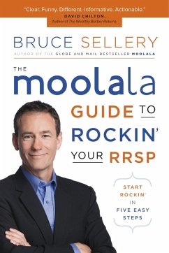 Moolala Guide to Rockin' Your RRSP (eBook, ePUB) - Sellery, Bruce