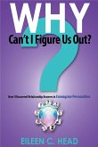 Why Can't I Figure Us Out? Discovering Relationship Answers In Enneagram Personalities (eBook, ePUB)