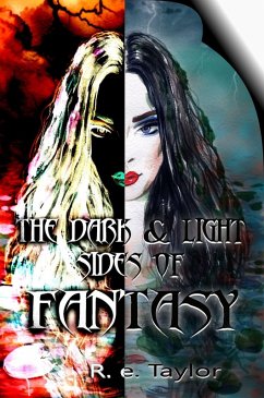 Dark & Light Sides of Fantasy (eBook, ePUB) - Taylor, R. E.
