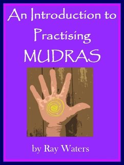 Introduction to Practising MUDRAS (eBook, ePUB) - Waters, Ray