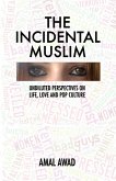 Incidental Muslim (eBook, ePUB)