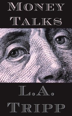 Money Talks (eBook, ePUB) - Tripp, L. A.