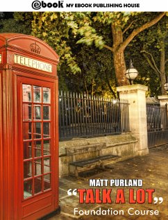 Talk a Lot - Foundation Course (eBook, ePUB) - Purland, Matt