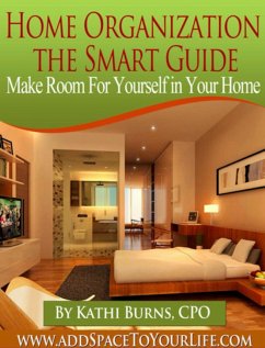 Cover Home Organization, The Smart Guide ~ Make Room for Yourself in Your Home (eBook, ePUB)
