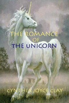 Romance of the Unicorn (eBook, ePUB) - Clay, Cynthia Joyce