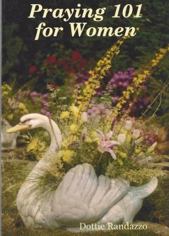 Praying 101 for Women (eBook, ePUB) - Randazzo, Dottie