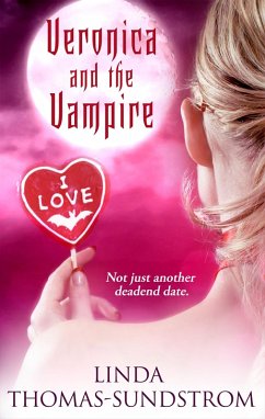 Veronica and the Vampire (eBook, ePUB) - Thomas-Sundstrom, Linda
