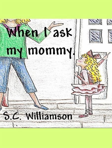 When I Ask My Mommy (eBook, ePUB) When I Ask My Mommy (eBook, ePUB)