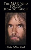 Man Who Forgot How to Laugh (eBook, ePUB)