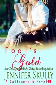 Fool's Gold (Cottonmouth Book 2) (eBook, ePUB) - Skully, Jennifer
