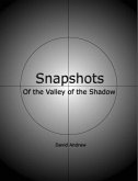 Snapshots: Of the Valley of the Shadow (eBook, ePUB)