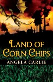 Land of Corn Chips (eBook, ePUB)