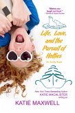 Life, Love, and the Pursuit of Hotties (eBook, ePUB)