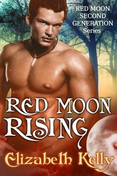 Red Moon Rising (Book Two, Red Moon Series) (eBook, ePUB) - Kelly, Elizabeth
