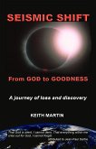 Seismic Shift: From God to Goodness (eBook, ePUB)