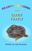 Headoff Hedgehog meets Gertie Turtle (eBook, ePUB)