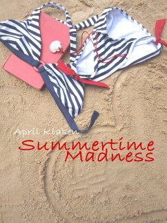 Summertime Madness (eBook, ePUB) - Klasen, April