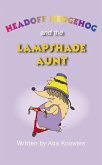 Headoff Hedgehog and the Lampshade Aunt (eBook, ePUB)