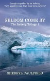 Seldom Come By (eBook, ePUB)