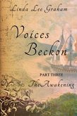 Voices Beckon, Pt. 3: The Awakening (eBook, ePUB)