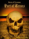 Born of Tyranny: Port of Errors (eBook, ePUB)