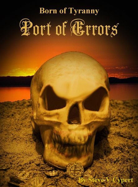 Born of Tyranny: Port of Errors (eBook, ePUB)