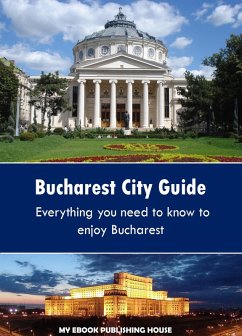 Bucharest City Guide (eBook, ePUB) - Publishing House, My Ebook