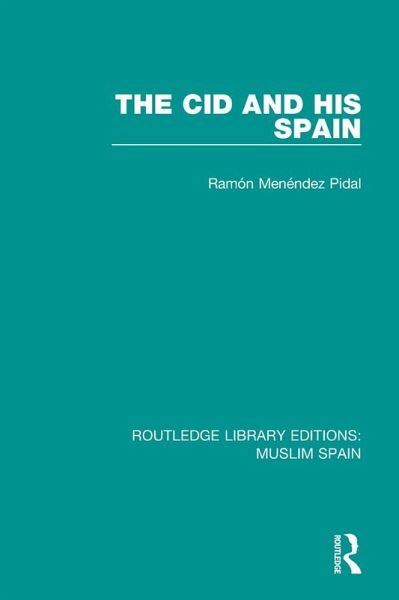 The Cid and His Spain (eBook, PDF)