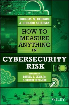 How to Measure Anything in Cybersecurity Risk (eBook, PDF) - Hubbard, Douglas W.; Seiersen, Richard