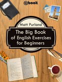 The Big Book of English Exercises for Beginners (eBook, ePUB)
