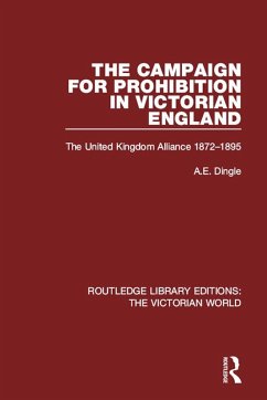 Cover The Campaign for Prohibition in Victorian England (eBook, ePUB)