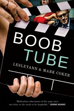 Cover Boob Tube (a Soap Opera Novel) (eBook, ePUB)