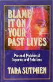 Blame it on Your Past Lives (eBook, ePUB)