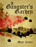 Gangster's Garden (eBook, ePUB)