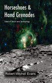 Horseshoes & Hand Grenades: Tales of Technology and Terror (eBook, ePUB)