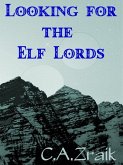Looking For The Elf Lords: Book Two of the Roamer Series (eBook, ePUB)