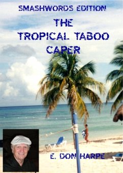 Tropical Taboo Caper (eBook, ePUB) - Harpe, E. Don