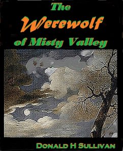 Werewolf of Misty Valley (eBook, ePUB) - Sullivan, Donald H