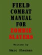 Field Combat Manual for Zombie Slayers... - Bild 1