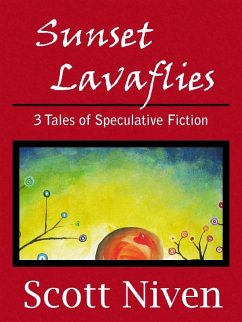 Cover Sunset Lavaflies: 3 Tales of Speculative Fiction (eBook, ePUB)